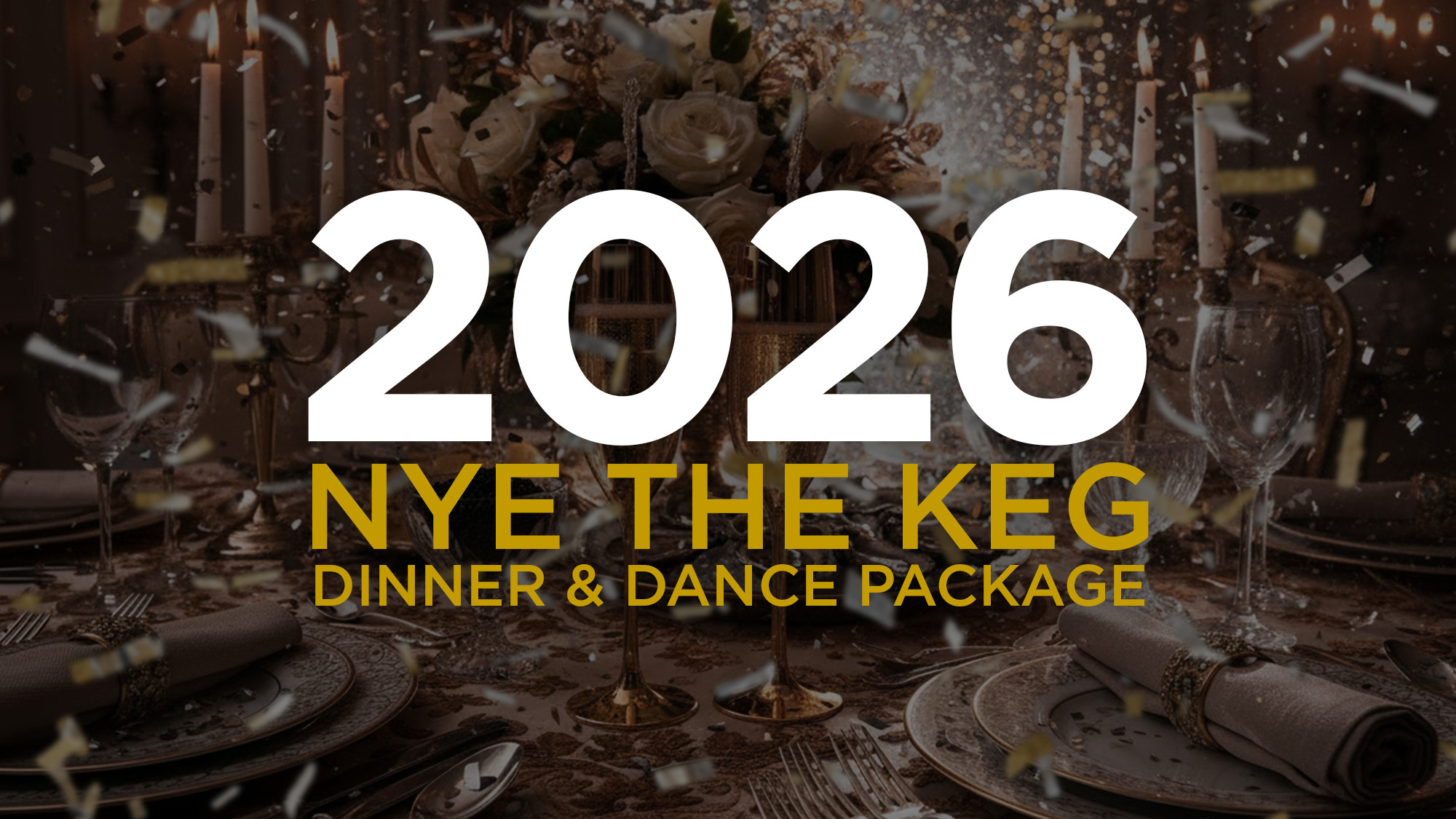 New Year's Eve - Keg Dinner & Dance Package